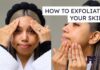 How To Exfoliate Your Skin | Skincare Basics