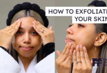 How To Exfoliate Your Skin | Skincare Basics