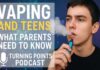 Vaping and the Adolescent Mind: What Every Parent Needs to Know